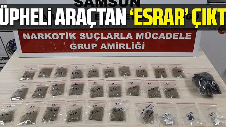 Şüpheli araçtan 'esrar'çıktı!
