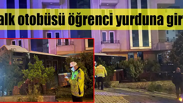 Samsun'da halk otobüsü öğrenci yurduna girdi