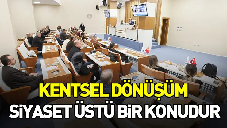 Başkan Sandıkçı: 'Kentsel dönüşüm siyaset üstü bir konudur'