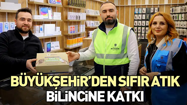 Büyükşehir'den sıfır atık bilincine katkı