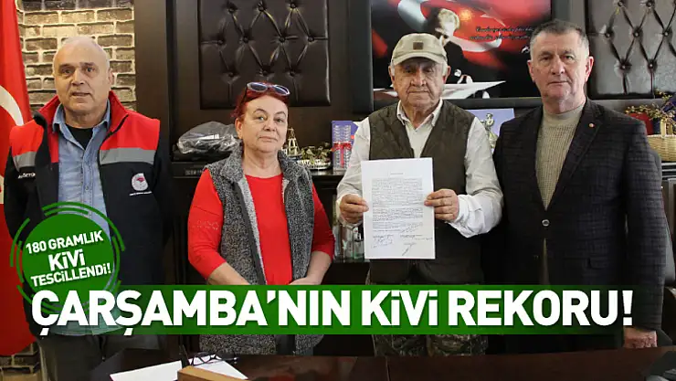 Çarşamba'da 180 gramlık kivi tescillendi