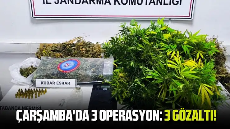 Çarşamba'da 3 operasyon: 3 gözaltı!