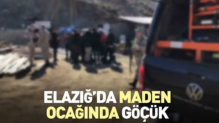 Elazığ'da maden ocağında göçük