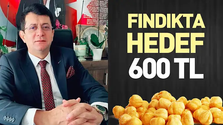 Fındıkta hedef 600 TL
