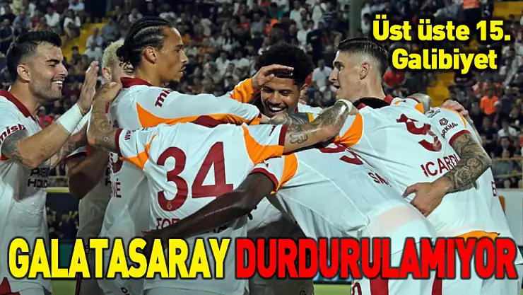 Galatasaray'dan üst üste 15. galibiyet