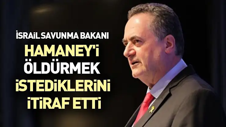 İsrailli Bakan Katz: Hamaney'i öldürmek istedik