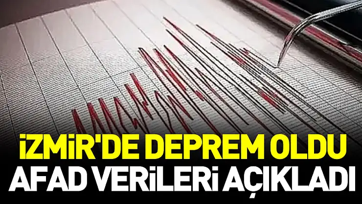 İzmir'de deprem oldu: AFAD verileri açıkladı