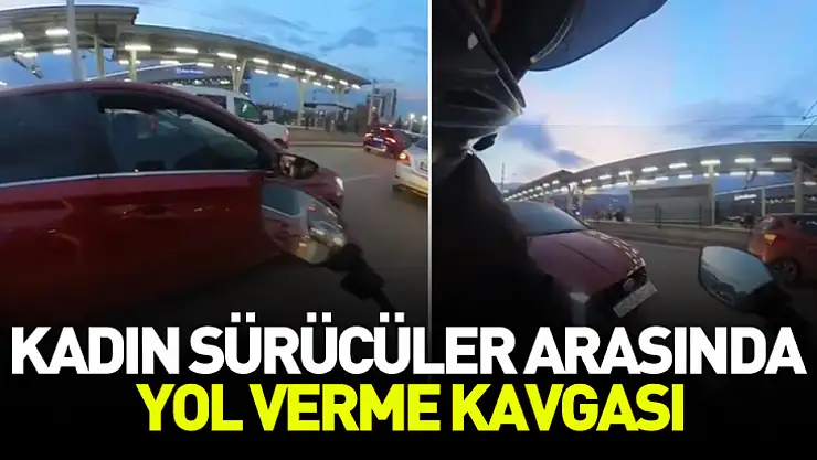 kadın sürücüler arasında yol verme kavgası