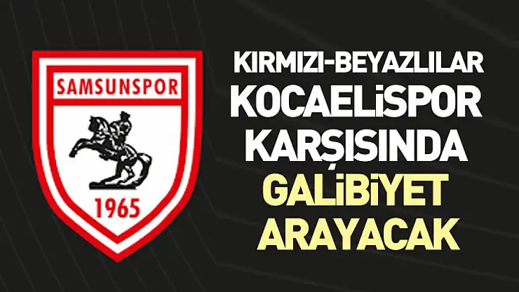 Kırmızı-Beyazlılar, Kocaelispor Karşısında Galibiyet Arayacak