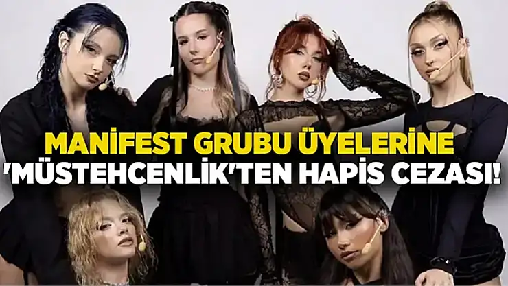 Manifest grubunun cezası belli oldu