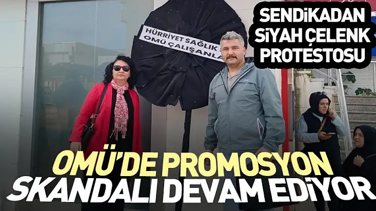 OMÜ'de promosyon skandalı devam ediyor Sendikadan siyah çelenk protestosu
