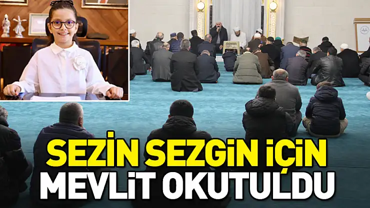 Sezin Sezgin için Mevlit okutuldu