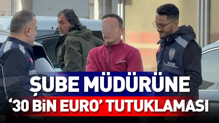 Şube Müdürüne '30 Milyon Euro' Zimmet Tutuklaması