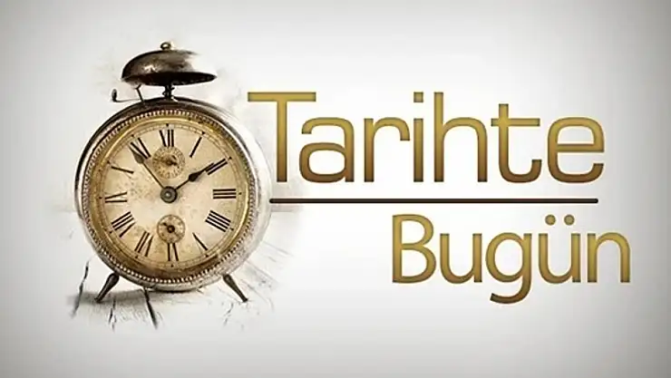 Tarihte bugün ne oldu?
