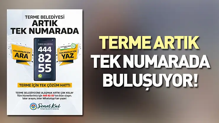 Terme artık tek numarada buluşuyor!