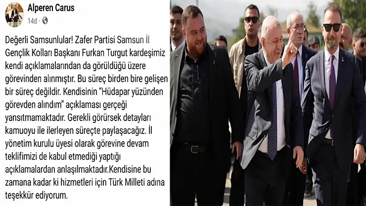 Zafer Partisi Samsun İl Başkanı Carus: 'Görevden alma HÜDAPAR nedeniyle değil'