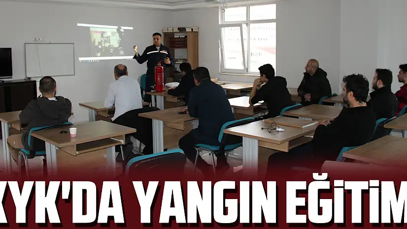 KYK'DA YANGIN EĞİTİMİ