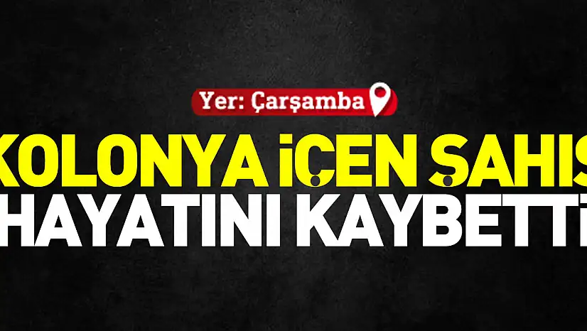 KOLONYA İÇEN ŞAHIS ZEHİRLENDİ