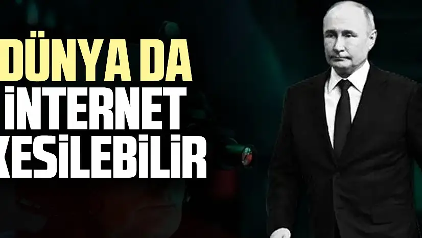 DÜNYA DA iNTERNET KESiLEBiLiR