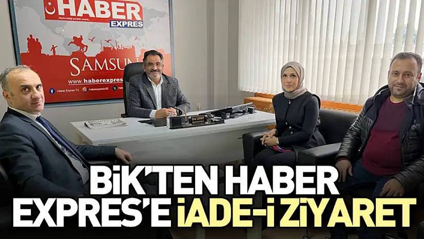 BİK'ten Haber Expres'e İade-i Ziyaret