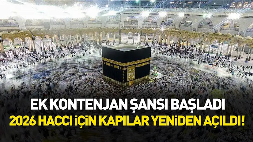Boş kalan hac kontenjanları için 18 Aralık'a kadar ek başvuru süresi tanındı