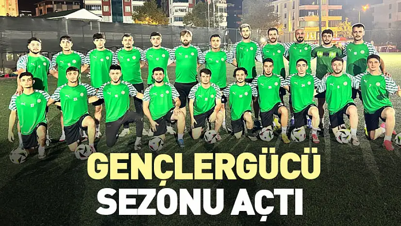 Gençlergücü sezonu açtı