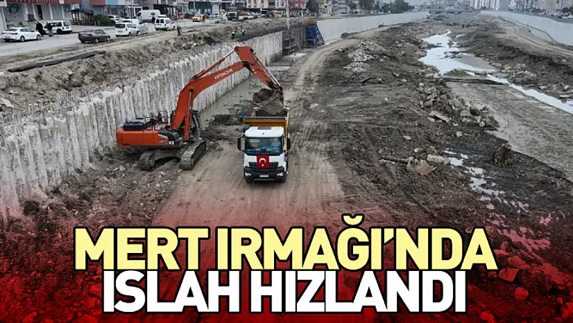Mert Irmağı'nda Islah Hızlandı