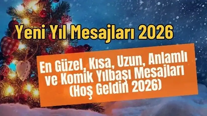 2026'ya Girerken Paylaşılabilecek Yeni Yıl Mesajları