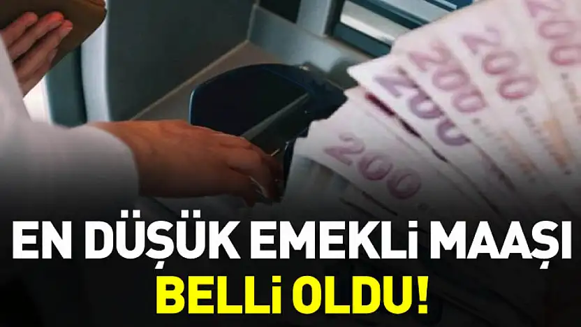 2026 yılı en düşük emekli maaşı belli oldu!