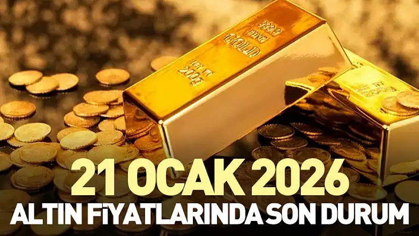21 Ocak 2026 – Altın Fiyatlarında Son Durum