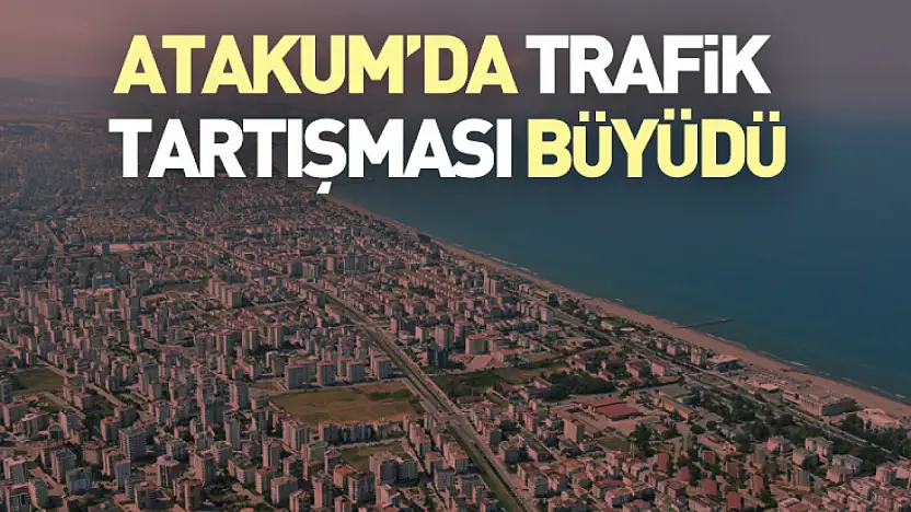 Atakum'da Trafik Tartışması Büyüdü