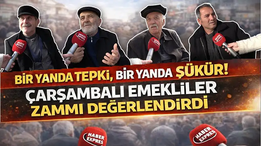Bir yanda tepki, bir yanda şükür! Çarşambalı emekliler zammı değerlendirdi