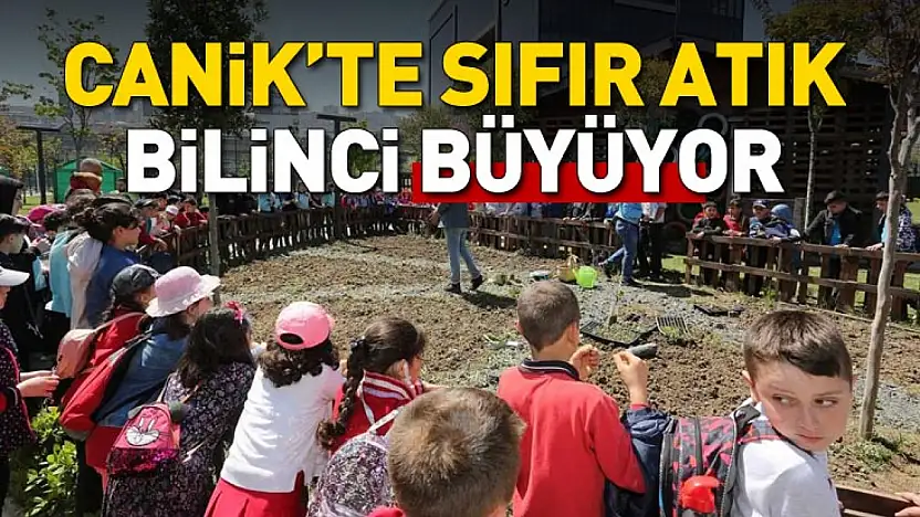Gelecek İçin Büyük Adım: Canik Sıfır Atık Köyü
