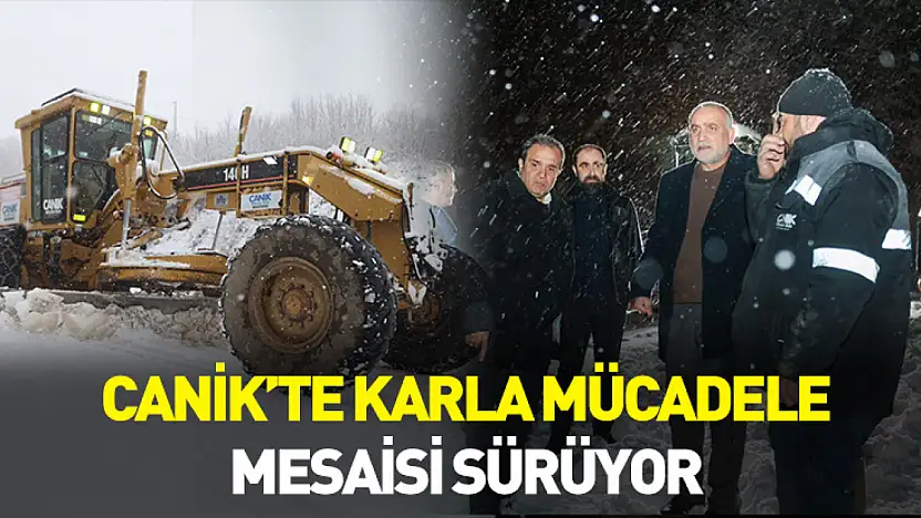 Canik'te karla mücadele sürüyor