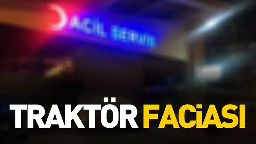 Çarşamba'da Traktör Faciası: Sürücü Hayatını Kaybetti