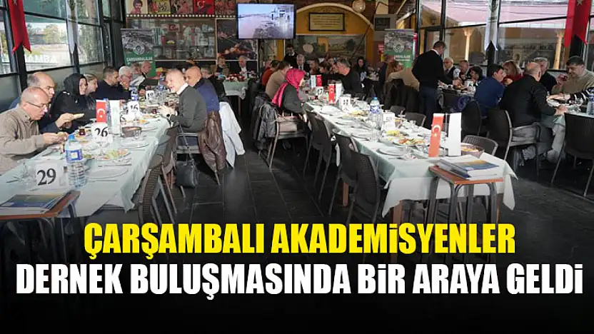 Çarşambalı Akademisyenler Dernek Buluşmasında Bir Araya Geldi