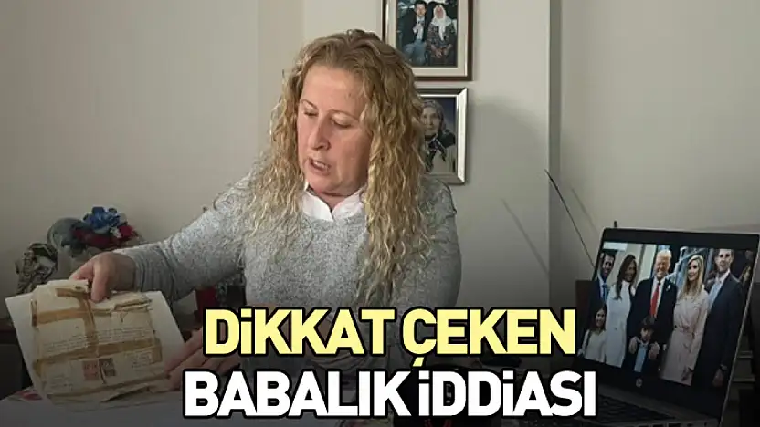 Dikkat çeken babalık iddiası