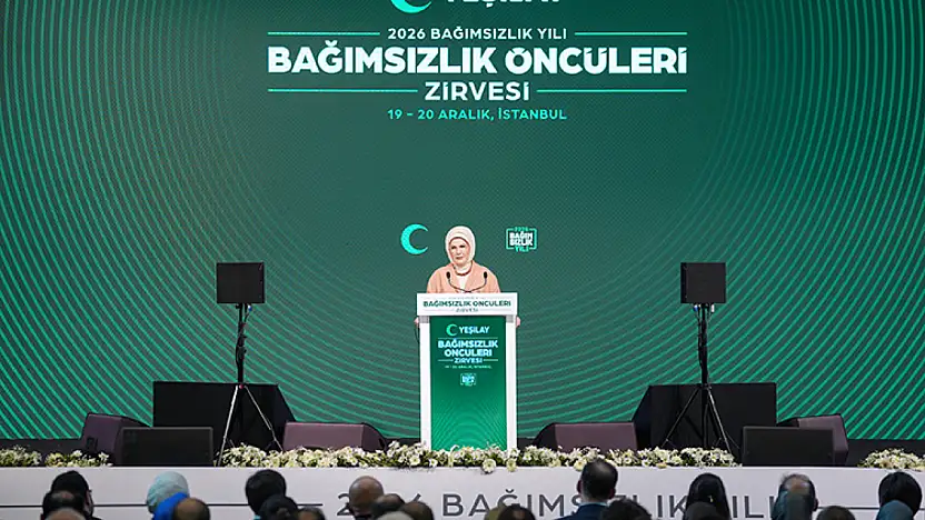 Emine Erdoğan: 2026'yı 'Bağımsızlık Yılı' ilan ediyoruz