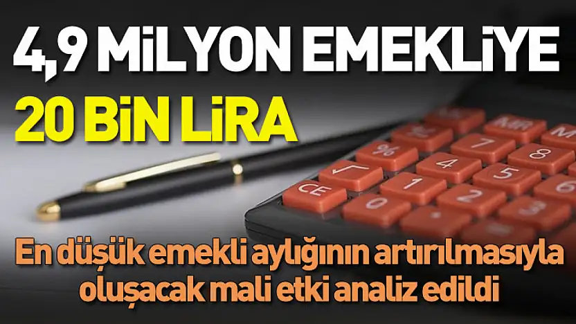 En Düşük Emekli Aylığının Artışının Mali Etkisi Hesaplandı