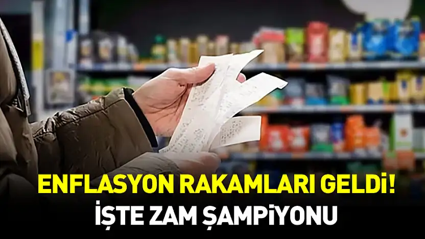 Enflasyon Rakamları Geldi! İşte zam şampiyonu