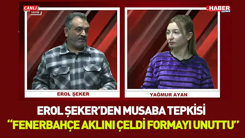 Erol Şeker'den Musaba tepkisi: 'Fenerbahçe aklını çeldi, formayı unuttu'