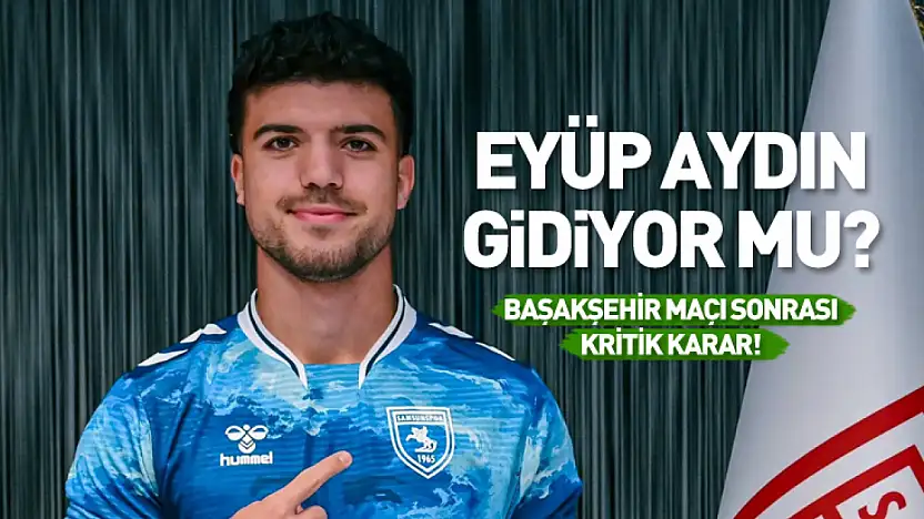 Eyüp Aydın'ın Samsunspor macerasını bitiriyor mu?
