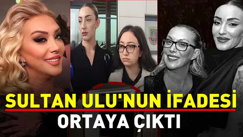 Güllü'nün kızı tarafından itildiğine şahit olan Sultan Ulu'nun ifadesi ortaya çıktı