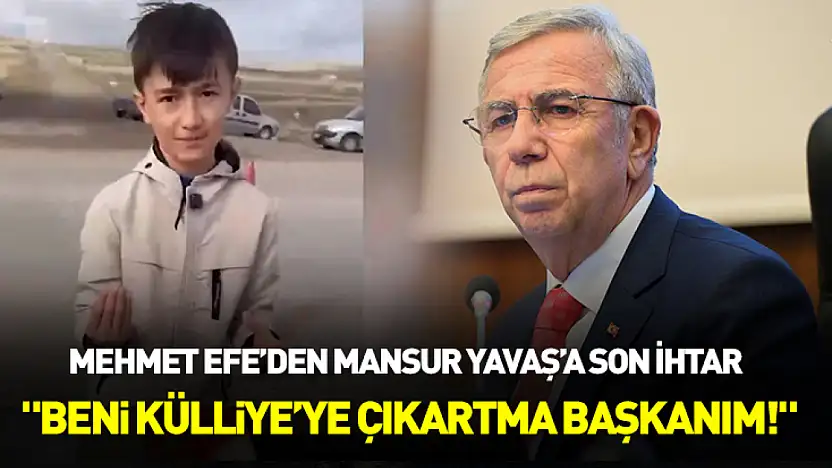 Mehmet Efe'den Mansur Yavaş'a son ihtar