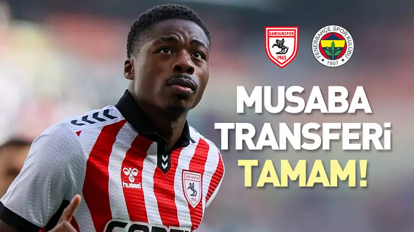 Musaba Transferi Tamam!