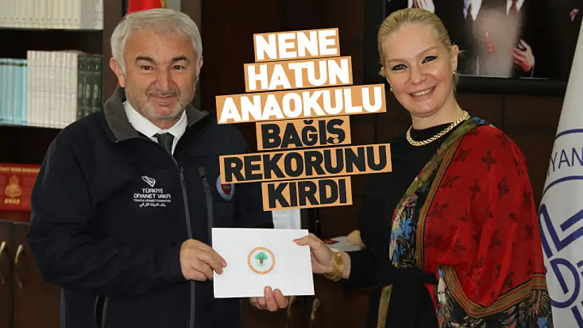 Nene Hatun Anaokulu bağış rekorunu kırdı