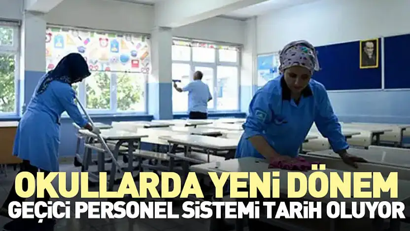Okullarda Yeni Dönem: Geçici Personel Sistemi Tarih Oluyor