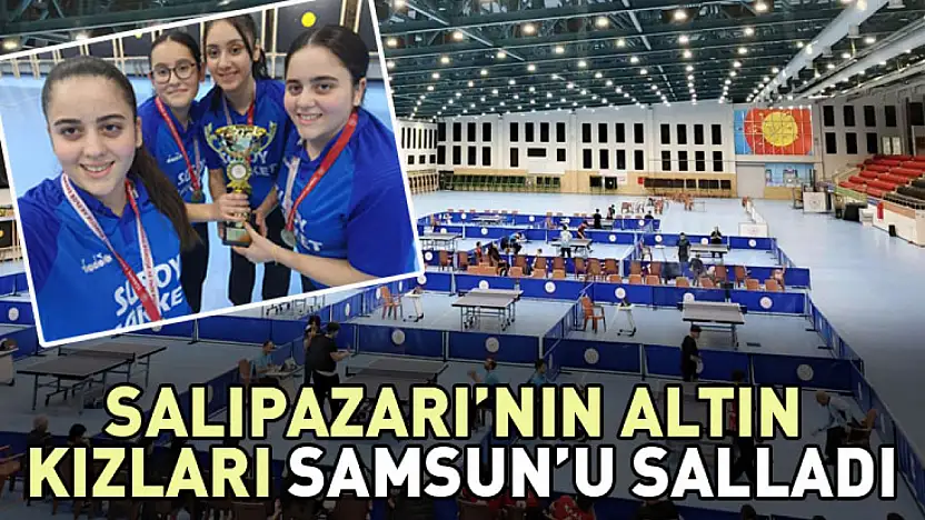 Salıpazarı'nın Altın Kızları Samsun'u Salladı