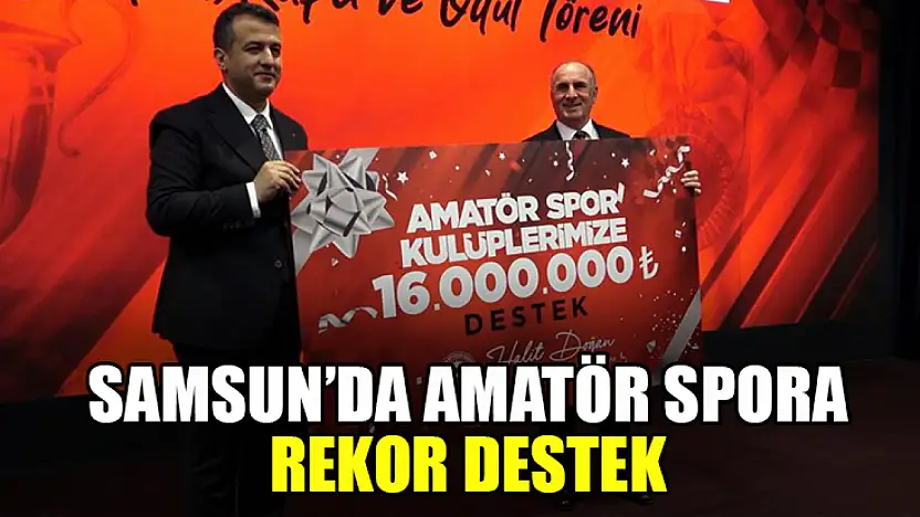 Samsun'da Amatör Spora Rekor Destek