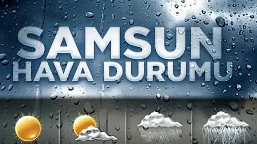 Samsun'da hava durumu